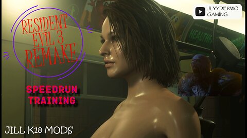 K18! Resident Evil 3 Remake Speedrun - Starring Naked Jill Valentine