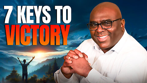 7 Keys to Victory in the Life of Christ - Morning Prayer