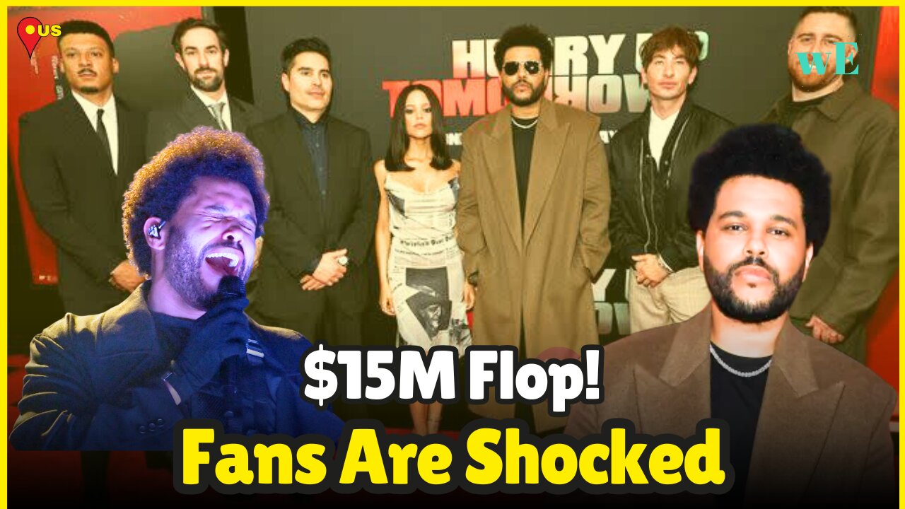 The Weeknd’s $15M Movie Flops: Hurry Up Tomorrow Fails at Box Office - WorldEye