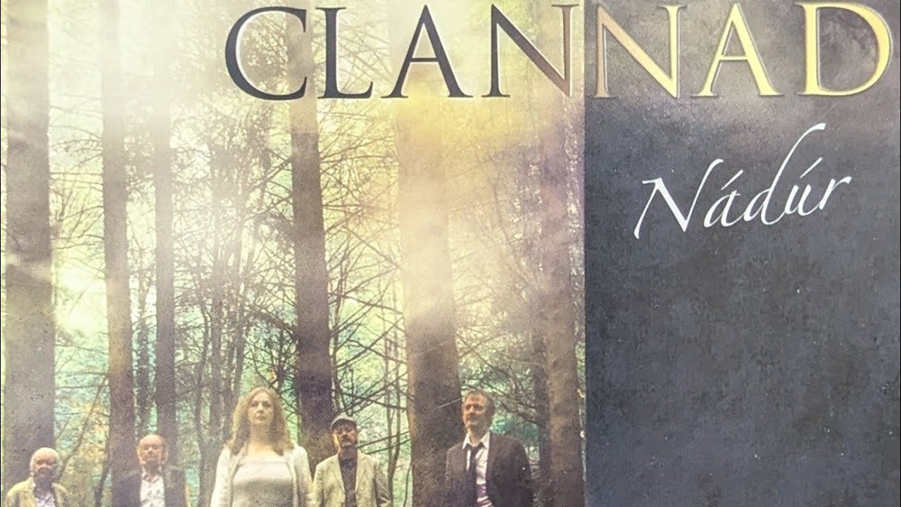 Clannad - Nádúr (2013) [Full Album]