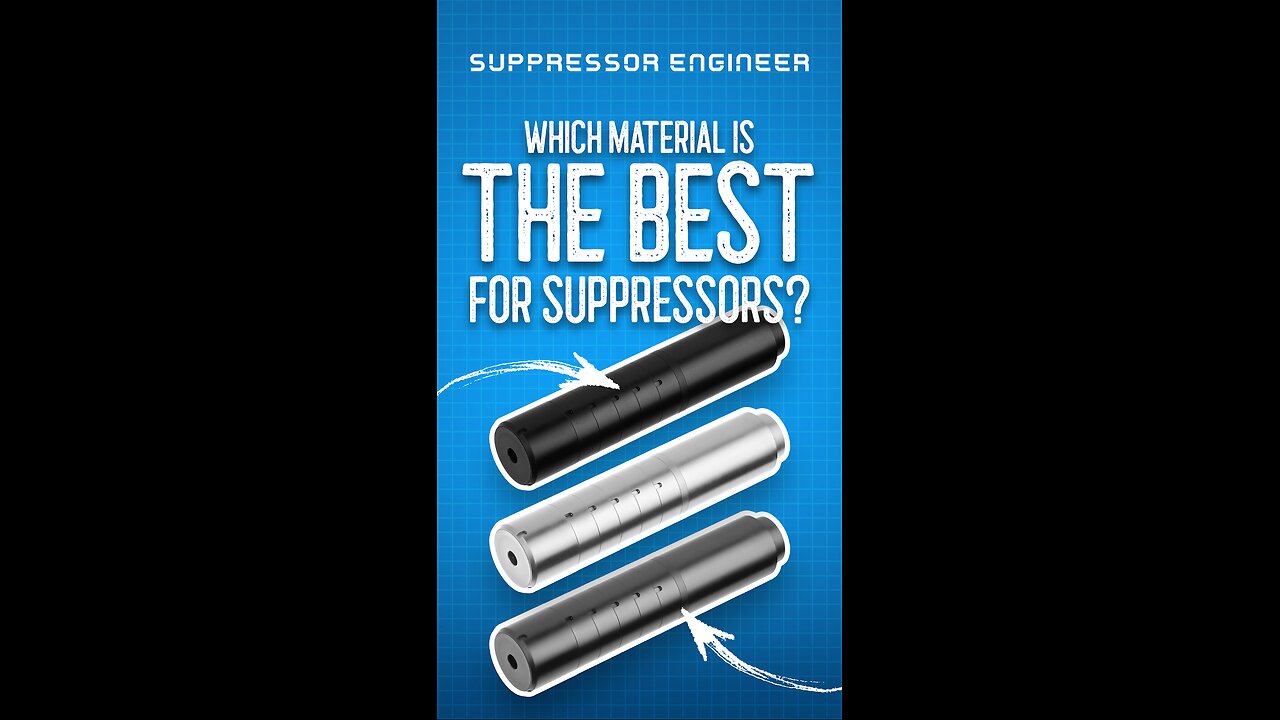 Best Material Choice for Suppressors