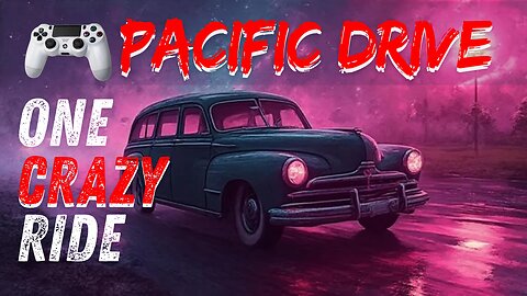 I Had One 🤪 Crazy Ride with Pacific Drive Part 2