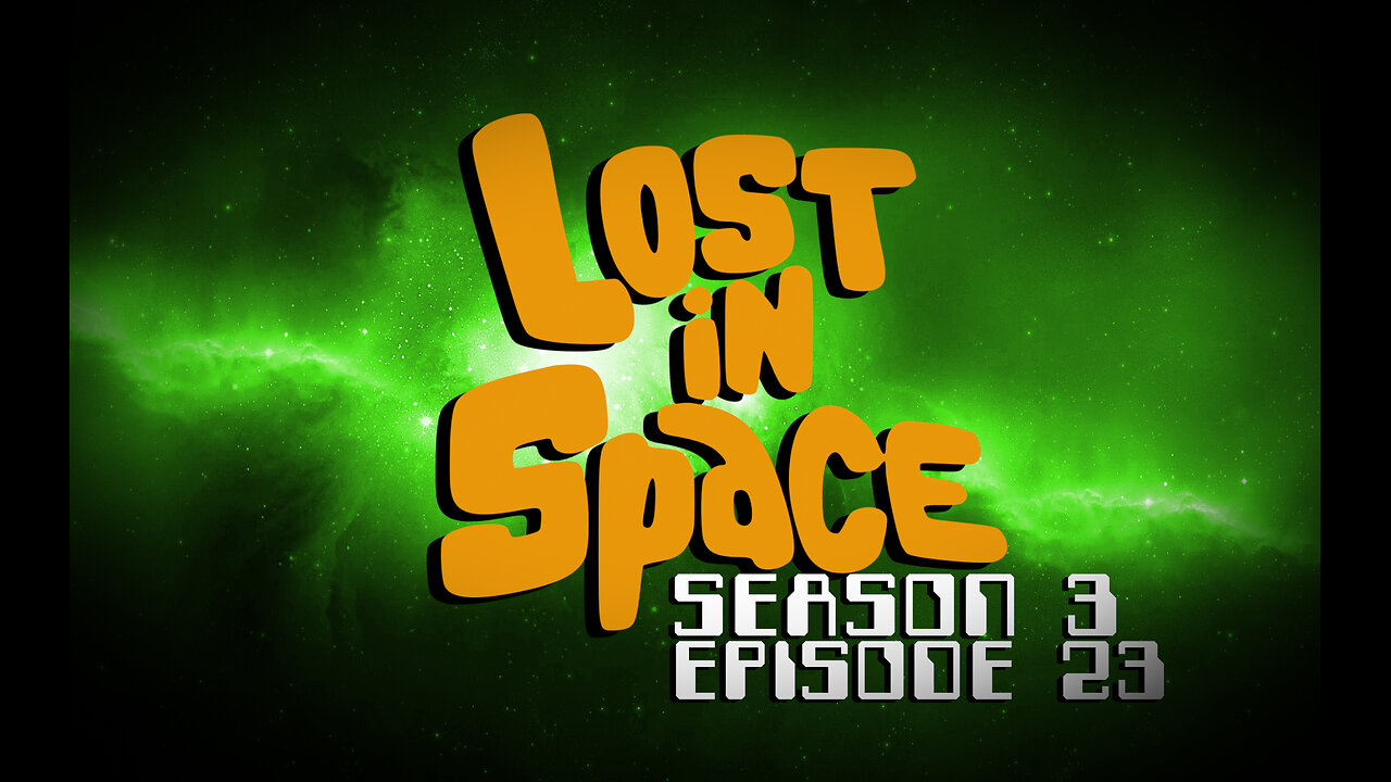 Lost in Space – Season 3, Episode 23 (1968)