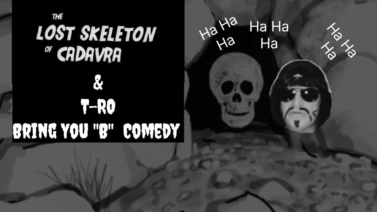 Funny Skit from Lost Skeleton of Cadavra