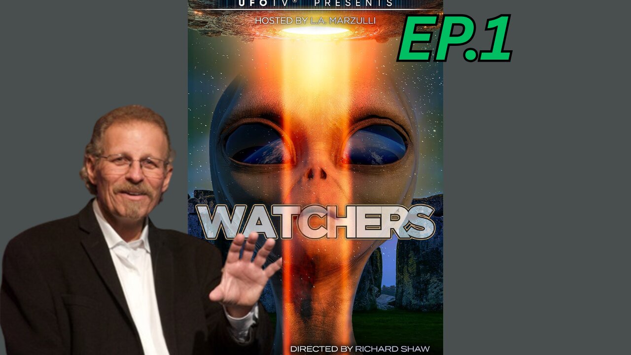 The Watchers - L.A. Marzulli | Full Episode 1 | Fallen Angels, UFOs & Ancient Secrets
