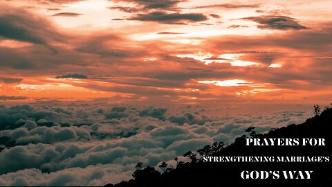 prayers for strengthening marriages God's way