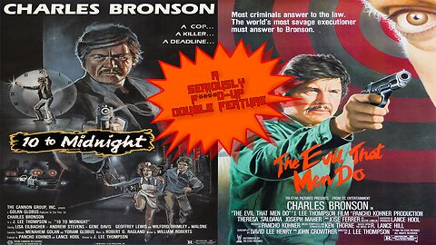 10 To Midnight and The Evil That Men Do - A Seriously F****d Up Double Feature