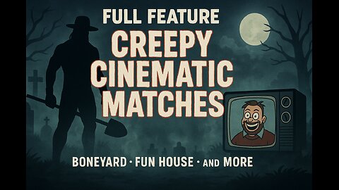 Creepy Cinematic Matches ¦ Boneyard Match, Firefly Fun House Match and MORE