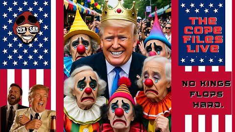 Cope Files- MAGA Laughs As No Kings Flops - The Geriatric Clown Show Disaster. .