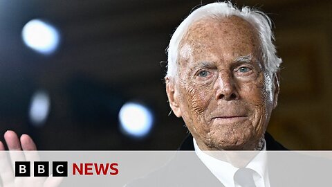 Legendary Italian designer Giorgio Armani dies | BBC News