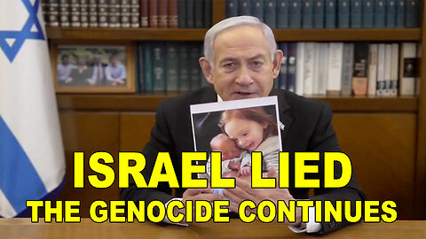 Israel LIED About Murdered Children To Justify Murdering Children