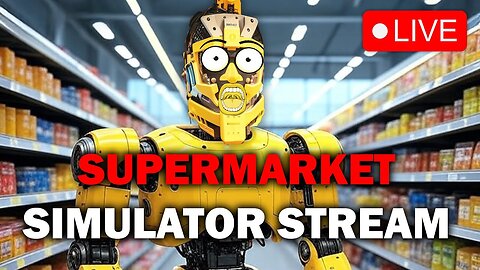 Supermarket Simulator | Stream | Live