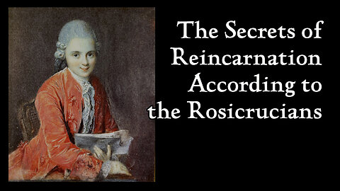 The Secrets of Reincarnation According to the Rosicrucians