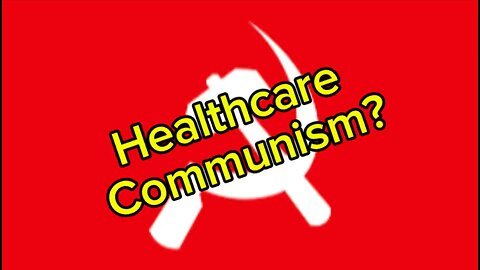 How did healthcare communism affect you?