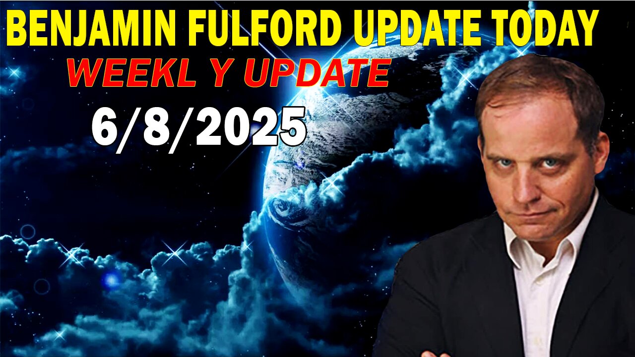 Benjamin Fulford Full Report Update June 8, 2025 - Benjamin Fulford Q&A Video