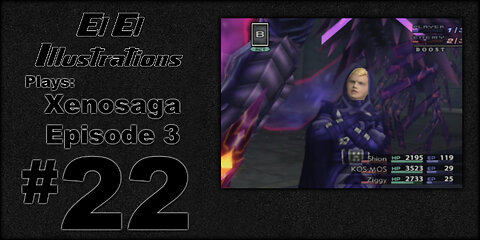 El El Plays Xenosaga Ep. 3 Episode 22: Peace At Last