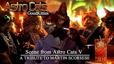 A Martin Scorsese Goodfellas Tribute | GoodKitties | Scene from Astro Cats V