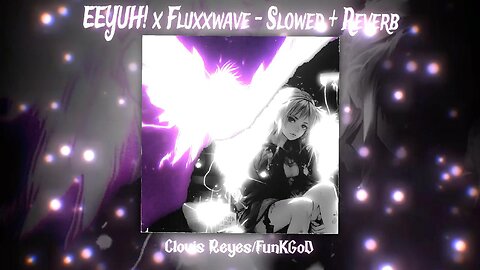 EEYUH_ x FLUXXWAVE - SLOWED TO THE VOID 🌠 (CLOVIS REYES x FUNKGOD) INTERSTELLAR BASS BOOSTED 🛸