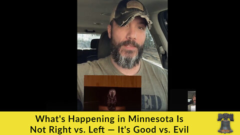 What's Happening in Minnesota Is Not Right vs. Left — It's Good vs. Evil