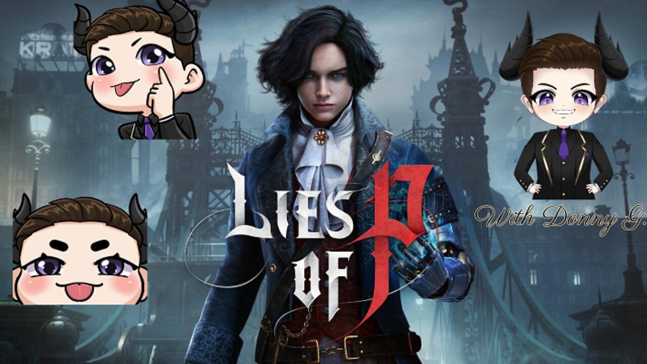 Lies of P. With Donny G. Part 2