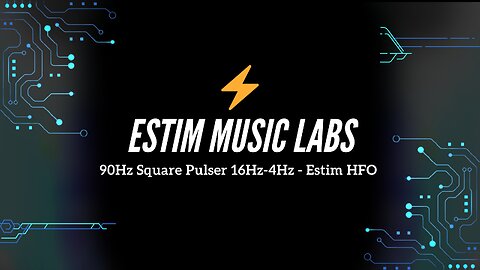 90Hz Square Pulser 16Hz-4Hz - Estim HFO