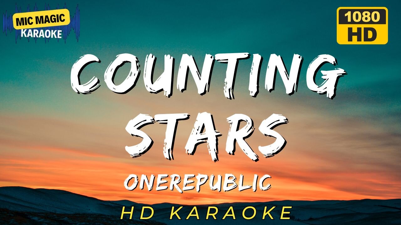 COUNTING STARS - ONEREPUBLIC - KARAOKE