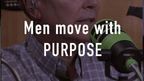 Men Move with Purpose