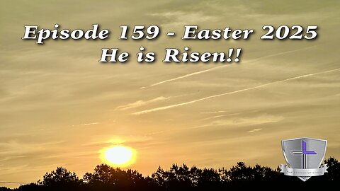 Episode 159 - Easter 2025 - Sunrise Service