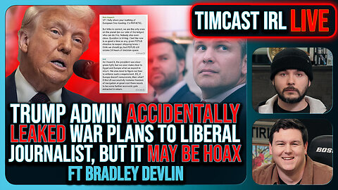 "Trump Admin Accidentally Leaked War Plans To Liberal Journalist, But It May Be HOAX"