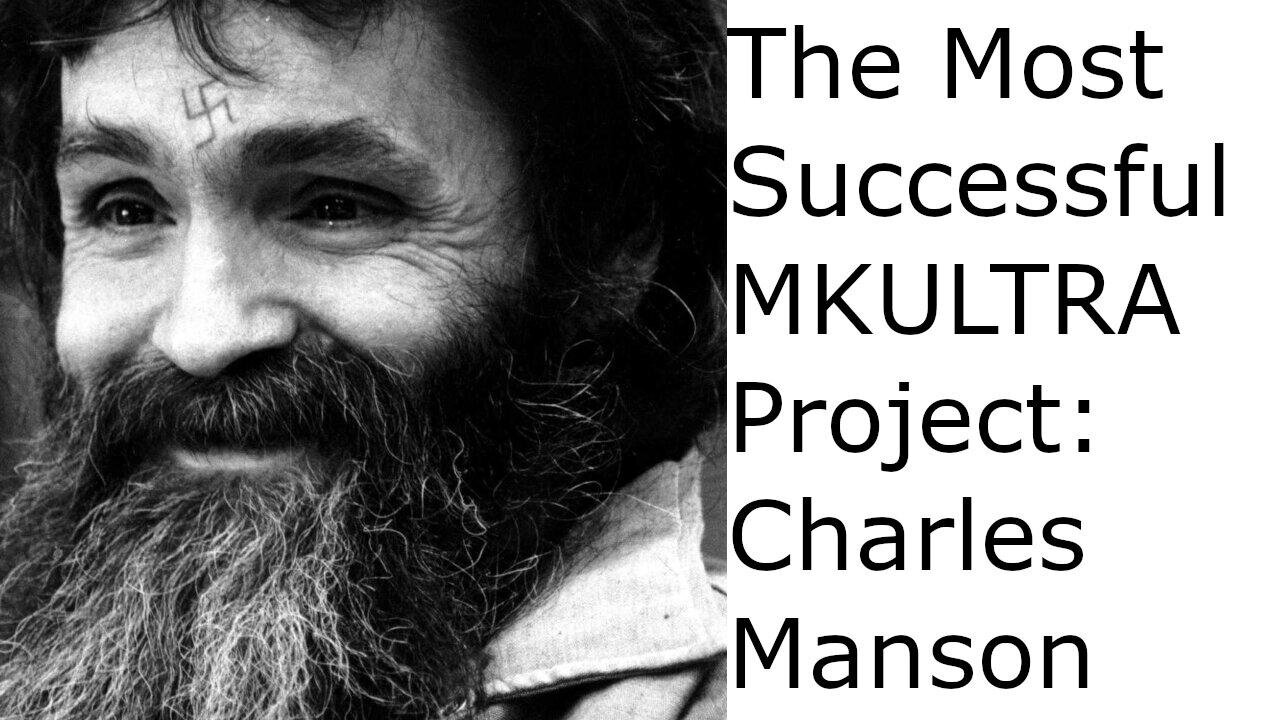 Charles Manson MK-ULTRA Lab Rat