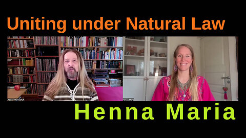 Uniting under Natural Law. A conversation with Henna Maria