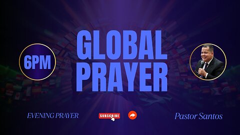 GLOBAL PRAYER 6PM