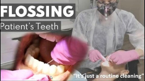 Dental Floss Vaccination at Your Local Dentist - " It's Just A Routine Cleaning" by GamechangerTV