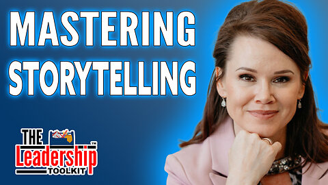 Master Storytelling to Transform Your Leadership!