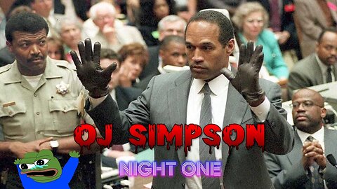 OJ Week - Night One