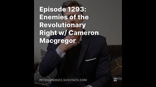 Episode 1293: Enemies of the Revolutionary Right w/ Cameron Macgregor