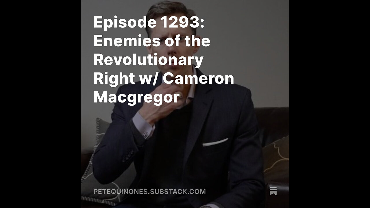 Episode 1293: Enemies of the Revolutionary Right w/ Cameron Macgregor