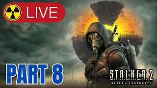 S.T.A.L.K.E.R. 2 – Livestream Part 8