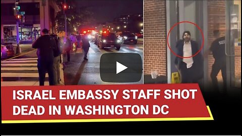 U.S. Gunman Shouts 'Free Palestine,' Shoots Israeli Embassy Employees Outside Jewish Museum