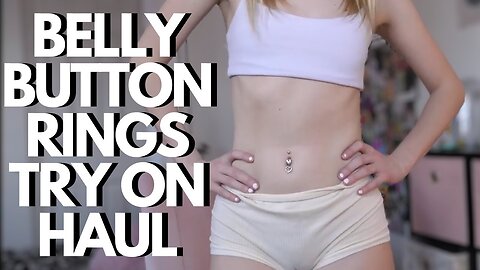 Stephanie Alo | stephmyers | steph myers | belly button rings try on haul 