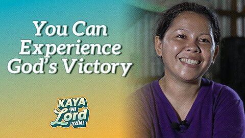You Can Experience God’s Victory