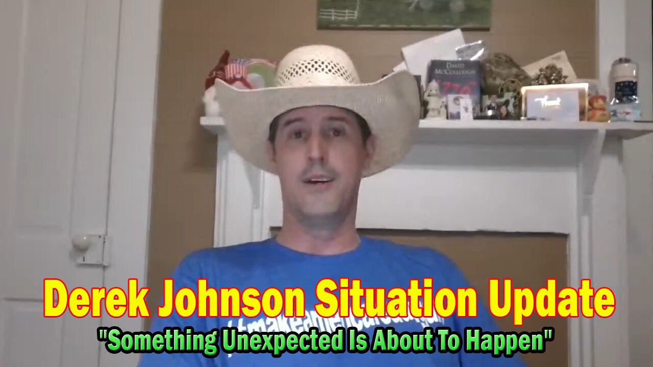 Derek Johnson Situation Update July 28: "Something Unexpected Is About To Happen"
