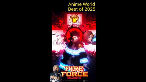 Anime World Best of 2025: Fire Force