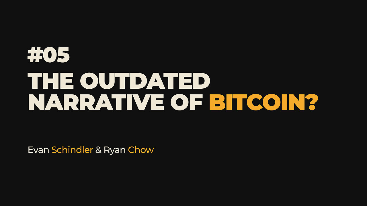 The Outdated Narrative of Bitcoin?