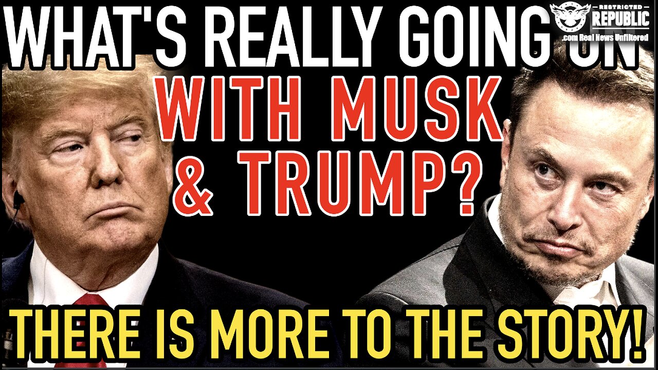 What’s Really Going On Between Musk & Trump?! There Is More To The Story?
