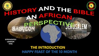 AFRICA IS THE HOLY LAND || HISTORY AND THE BIBLE AN AFRICAN PERSPECTIVE || THE INTRODUCTION