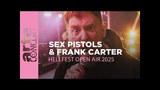 Sex Pistols & Frank Carter - live at Hellfest 2025