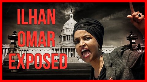 Most Corrupt Series | Ilhan Omar | Fleeing Corruption, Then Preaching to America
