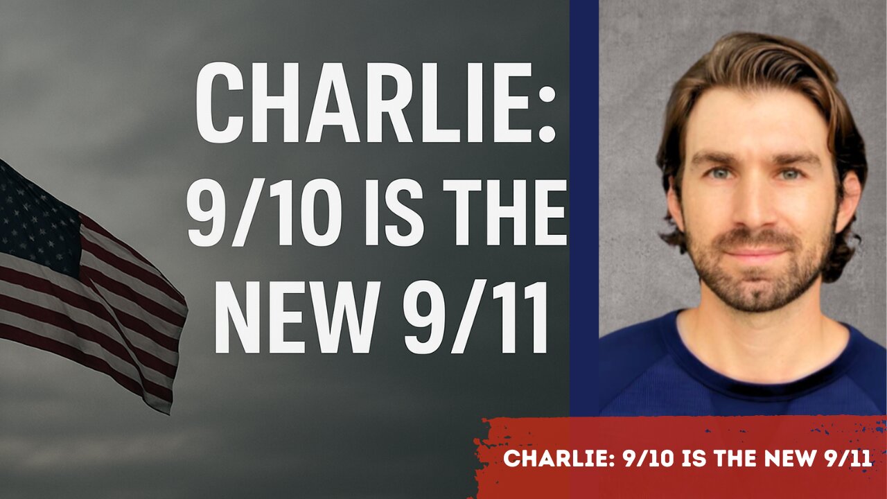 "Charlie: 9/10 is the new 9/11"
