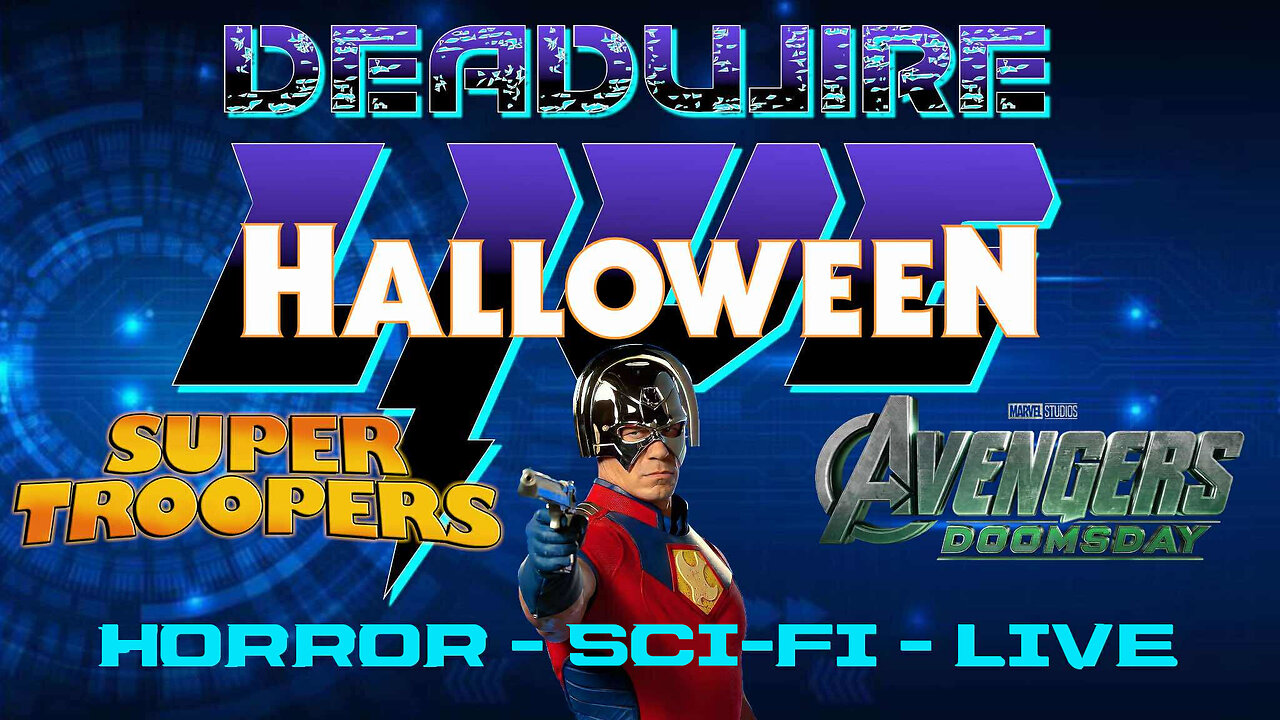 Dead Wire Live! Stream #78 - Halloween Video Game, Avengers Doomsday and More!